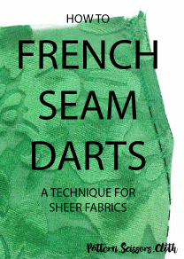 How to french seam darts, a technique for sheer fabrics