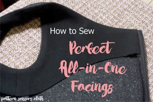 How to Sew Perfect All-in-one Facings