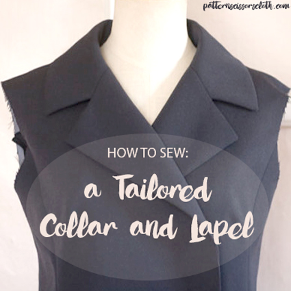 How to sew a tailored collar and lapel