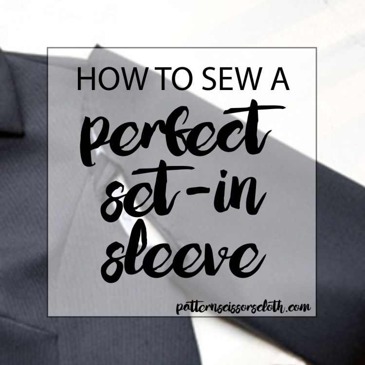 how to sew a perfect set-in sleeve